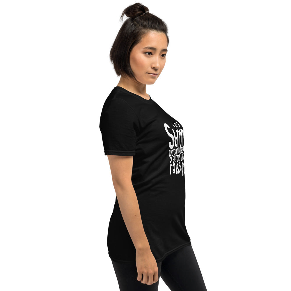 A Strong Woman Raised Me - Short-Sleeve Unisex T-Shirt