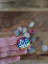 Load image into Gallery viewer, YAS Queen - Pin
